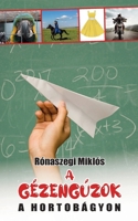 A gézengúzok a Hortobágyon (Hungarian Edition) 3982835127 Book Cover