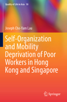 Self-Organization and Mobility Deprivation of Poor Workers in Hong Kong and Singapore 9819972647 Book Cover