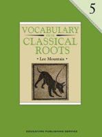 Vocabulary from Classical Roots Student Grade 5 0838822665 Book Cover