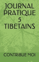 Journal Pratique 5 Tibetains 1660041473 Book Cover