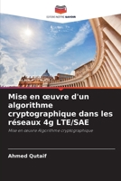 Mise en oeuvre d'un algorithme cryptographique dans les réseaux 4g LTE/SAE 6205713225 Book Cover