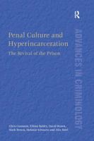 Penal Culture and Hyperincarceration: The Revival of the Prison 1138269778 Book Cover
