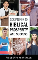Scriptures to Biblical Prosperity and Success. 1662873603 Book Cover