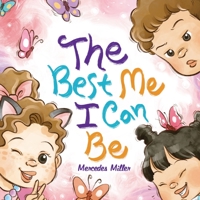 The Best Me I Can Be 1665727675 Book Cover