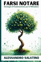 Farsi Notare: Strategie di posizionamento per le PMI Italiane (Italian Edition) B0F24KCXN6 Book Cover
