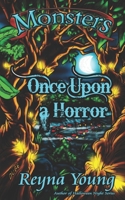 Monsters: Once Upon a Horror B0D31WHX7Y Book Cover