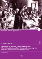Medicine in Britain, c1250-present and the British sector of the Western Front, 1914-18: injuries, treatment and the trenches 1913887014 Book Cover