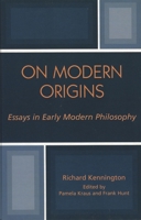 On Modern Origins: Essays in Early Modern Philosophy 0739108158 Book Cover