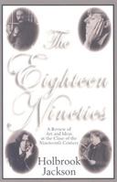 The Eighteen Nineties: The Classic Review of Art and Ideas at the Close of the Nineteenth Century 1015965970 Book Cover
