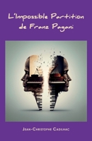 L'Impossible Partition de Franz Pagani (French Edition) B0BZY59LKJ Book Cover