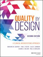 Quality by Design: A Clinical Microsystems Approach 1119218691 Book Cover