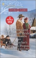 A Convenient Christmas Bride and The Rancher's Christmas Proposal 1335456759 Book Cover