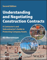 Understanding and Negotiating Construction Contracts: A Contractor's and Subcontractor's Guide to Protecting Company Assets 1394150202 Book Cover