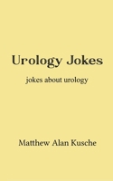 Urology Jokes B0FGJZTTK4 Book Cover
