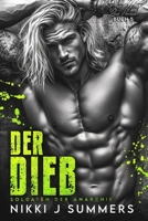 Der Dieb: New Adult, Vigilante, Slow-Burn Liebesroman (Soldaten der Anarchie) (German Edition) B0DQGXKDN3 Book Cover