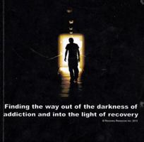 From Darkness to Light, a Primer for Recovery 0990348504 Book Cover