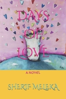 DAYS OF LOVE: A NOVEL B0F3W49CHP Book Cover