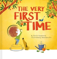 The Very First Time (A Die-Cut Peek-Through Picture Book) 1419795082 Book Cover