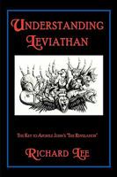 Understanding Leviathan: The Key to Apostle John's "The Revelation" 0595461379 Book Cover