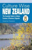 Culture Wise New Zealand: The Essential Guide to Culture, Customs & Business Etiquette 1905303238 Book Cover