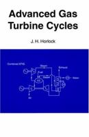 Advanced Gas Turbine Cycles 1575242923 Book Cover