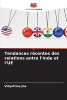 Tendances récentes des relations entre l'Inde et l'UE 6204157191 Book Cover