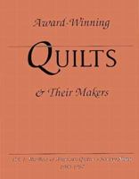 Award-Winning Quilts and Their Makers: The Best of American Quilter's... 0891459723 Book Cover