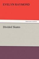 Divided Skates 1274854482 Book Cover