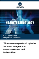 "Fluoreszenzspektroskopische Untersuchungen von Nanostrukturen und Farbstoffen" 6204138537 Book Cover