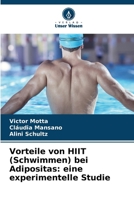 Vorteile von HIIT (Schwimmen) bei Adipositas: eine experimentelle Studie 620910150X Book Cover
