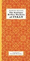 The Antique & Flea Markets of Italy 1892145189 Book Cover