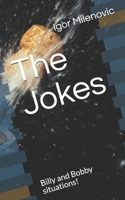 The Jokes: Billy and Bobby situations! B08N3K5DZ5 Book Cover