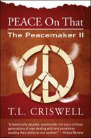 Peace on That: Peacemaker II 1099067561 Book Cover