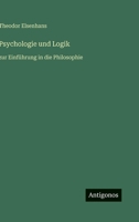 Psychologie und Logik: zur Einführung in die Philosophie 3563412618 Book Cover