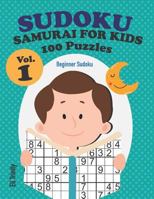 Sudoku Samurai For Kids 100 Puzzles Vol.1: Beginner Sudoku 1719863954 Book Cover