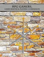 RPG Gamers, Game Master & Players Companion: DM Gaming Papers Map Making and More 1794313907 Book Cover