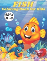 Fish Coloring Book for Kids Ages 4-8: Over 40 Coloring Designs for Kids Ages 4-8, Fish Coloring Book. B09BYDNMSK Book Cover