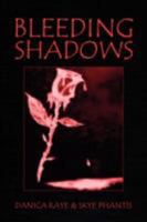 Bleeding Shadows 1436365198 Book Cover