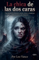 La chica de las dos caras (Spanish Edition) B0H82B37B8 Book Cover