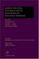 Experimental Methods in the Physical Sciences, Volume 39 : Modern Acoustical Techniques for the Measurement of Mechanical Properties (Experimental Methods in the Physical Sciences) 0124759866 Book Cover