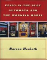 Penny-In-The-Slot Automata and the Working Model 0709074085 Book Cover