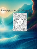 The Ocean Mindfulness Coloring Book B0CM2WSRS6 Book Cover
