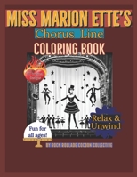 Miss Marion Ette's Chorus Line: coloring book (Unique Characters) B0CM1DSXZG Book Cover