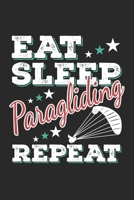 Eat Sleep Paragliding Repeat: Funny Cool Paragliding Journal Notebook Workbook Diary Planner - 6x9 - 120 Quad Paper Pages - Cute Gift For Paragliders, Parachuters, Enthusiasts, Paragliding Instructors 1704149959 Book Cover