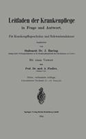 Leitfaden Der Krankenpflege in Frage Und Antwort: Fur Krankenpflegeschulen Und Schwesternhauser 3662233606 Book Cover