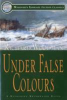 Under False Colours (Mariner's Library Fiction Classics) 1574090798 Book Cover