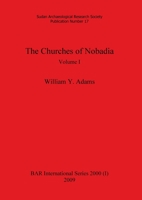 The Churches of Nobadia, Volume I 1407305344 Book Cover