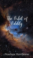 The Orbit of Oddity 1805678779 Book Cover