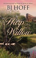 Harp on the Willow (Mt. Laurel Memories) 0736920676 Book Cover