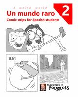 Un mundo raro 2: Comic Strips for Spanish Students 195772904X Book Cover
